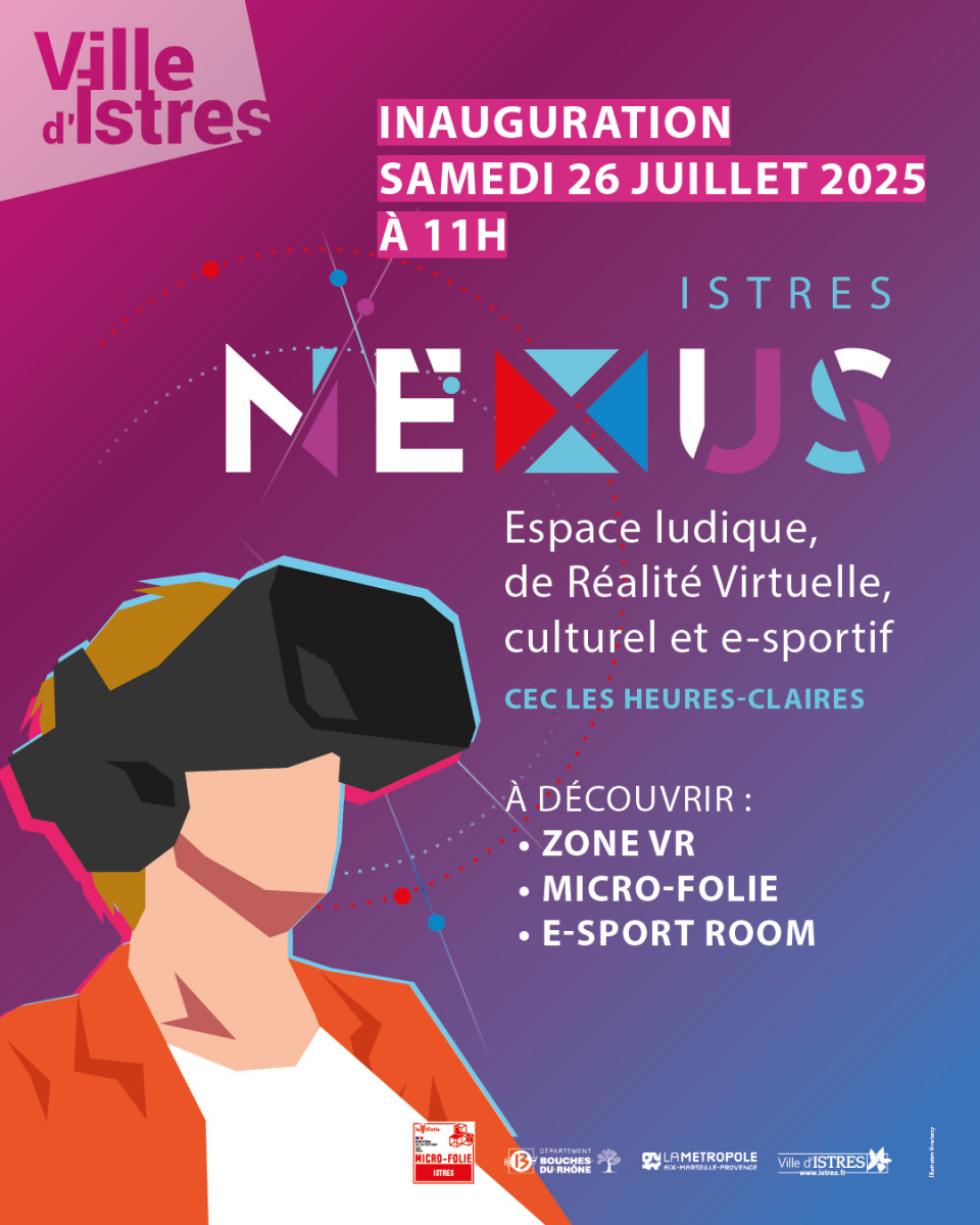 NEXUS - espace de réalité virtuelle et Micro-Folie_Istres