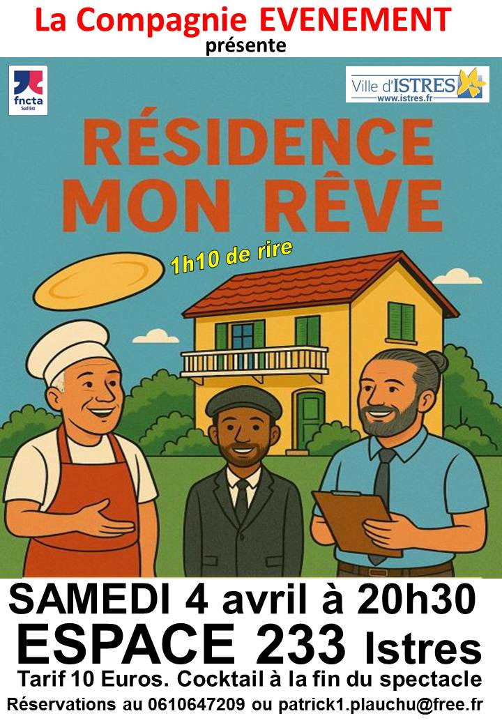 « Résidence Mon Rêve ! » nouveau spectacle de la Cie Événement_Istres « Résidence Mon Rêve ! » nouveau spectacle de la Cie Événement_Istres