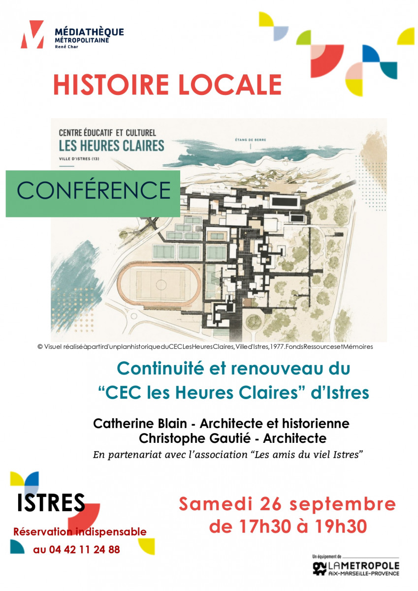 Rendez-vous avec l’histoire locale : “Continuité et renouveau du CEC Les Heures Claires”_Istres