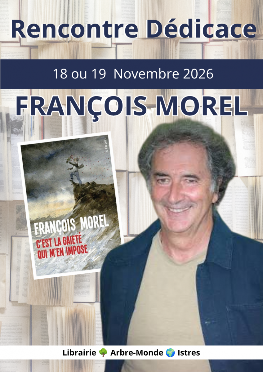 Rencontre et dédicace avec François Morel_Istres