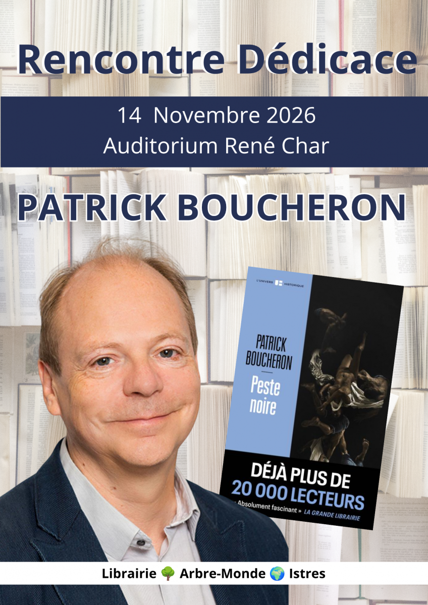 Rencontre et dédicace avec Patrick Boucheron_Istres