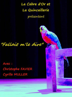 Théatre en liberté : Fallait m'le dire_Istres